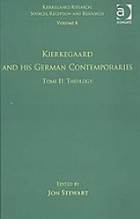Kierkegaard and His German Contemporaries: Tome II v. 6 (Kierkegaard Research: Sources Reception and Resources): Tome II v. 6 (Kierkegaard Research: Sources Reception and Resources)