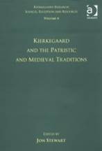 Kierkegaard and the Patristic and Medieval Tradition (Kierkegaard Research: Sources, Reception and Resources)