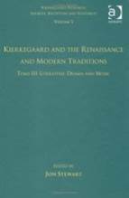 Volume 5, Tome III: Kierkegaard and the Renaissance and Modern Traditions - Literature, Drama and Music (Kierkegaard Research: Sources, Reception and Resources)