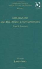 Volume 7, Tome II: Kierkegaard and His Danish Contemporaries - Theology (Kierkegaard Research: Sources, Reception and Resources)
