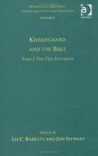 Kierkegaard and the Bible (Kierkegaard Research: Sources, Reception and Resources)