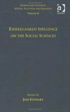 Volume 13: Kierkegaard's Influence on the Social Sciences (Kierkegaard Research: Sources, Reception and Resources)