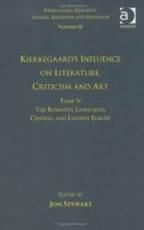 Volume 12, Tome V: Kierkegaard'S Influence on Literature, Criticism and Art (Hardback)