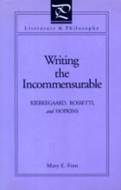 Writing the incommensurable : Kierkegaard,…